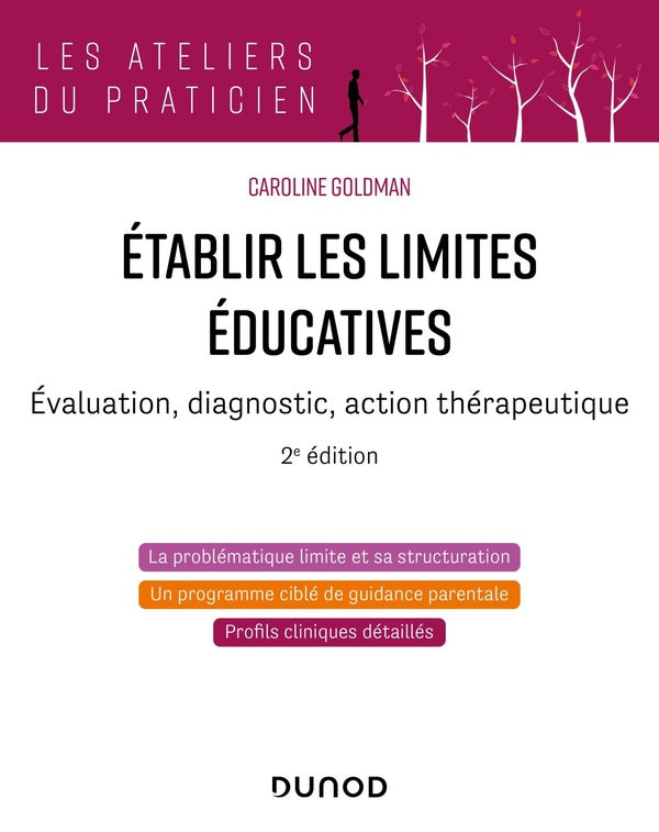 établir les limites éducatives : évaluation, diagnostic, action thérapeutique (2e édition)