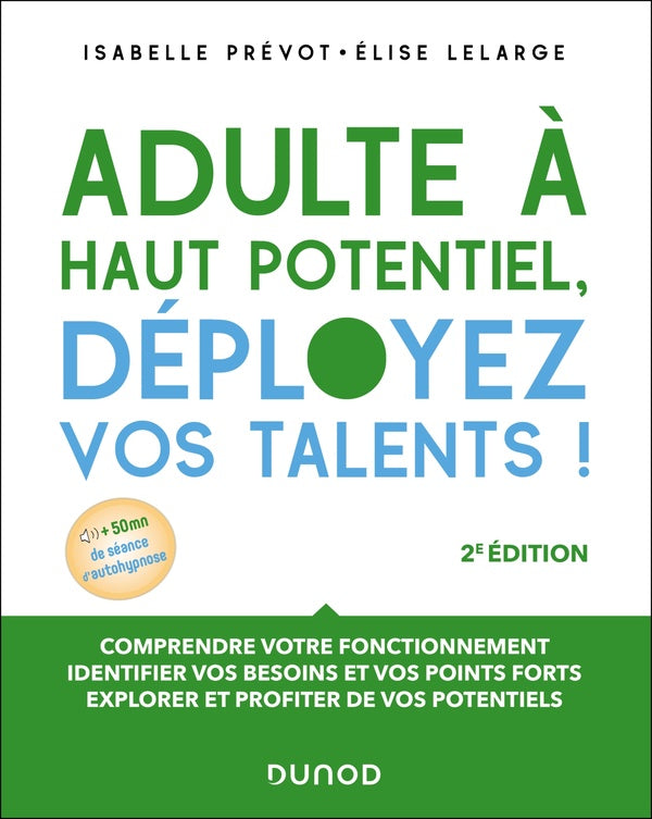 Adulte à haut potentiel, déployez vos talents ! (2e édition)