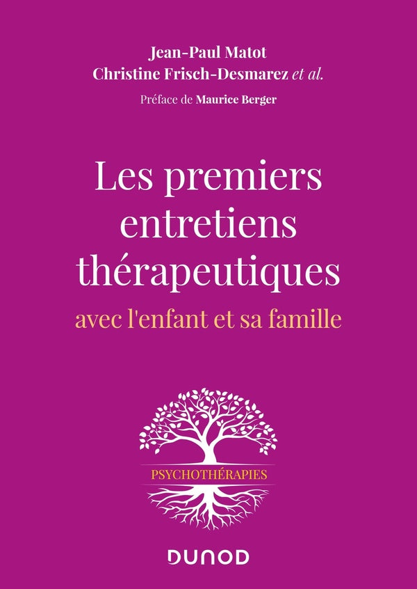 Les premiers entretiens thérapeutiques : avec l'enfant et sa famille