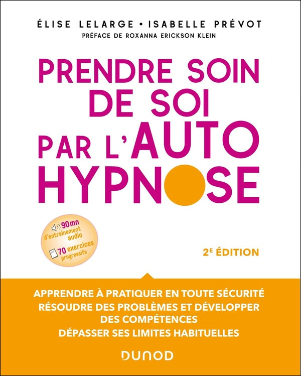 Prendre soin de soi par l'autohypnose (2e édition)