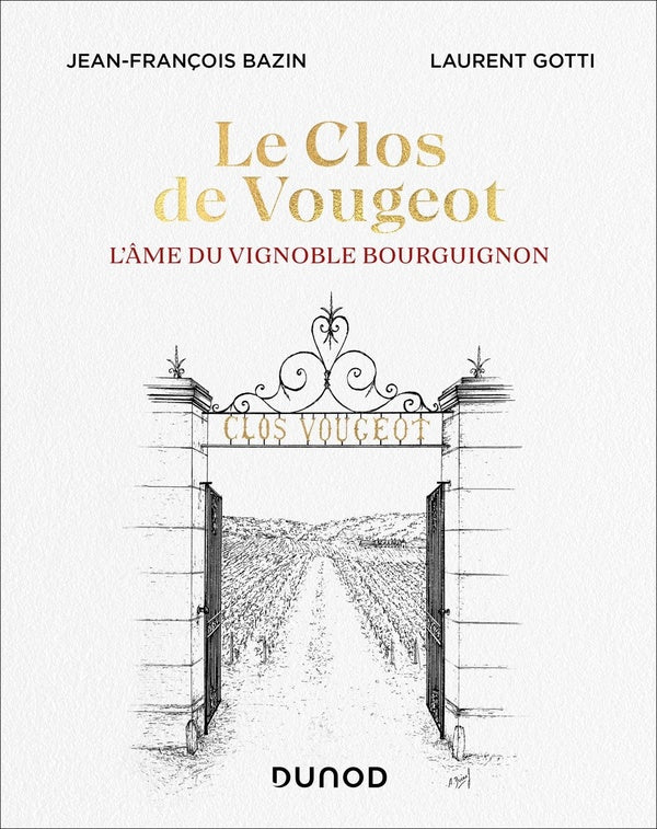 Le Clos de Vougeot : l'âme du vignoble bourguignon