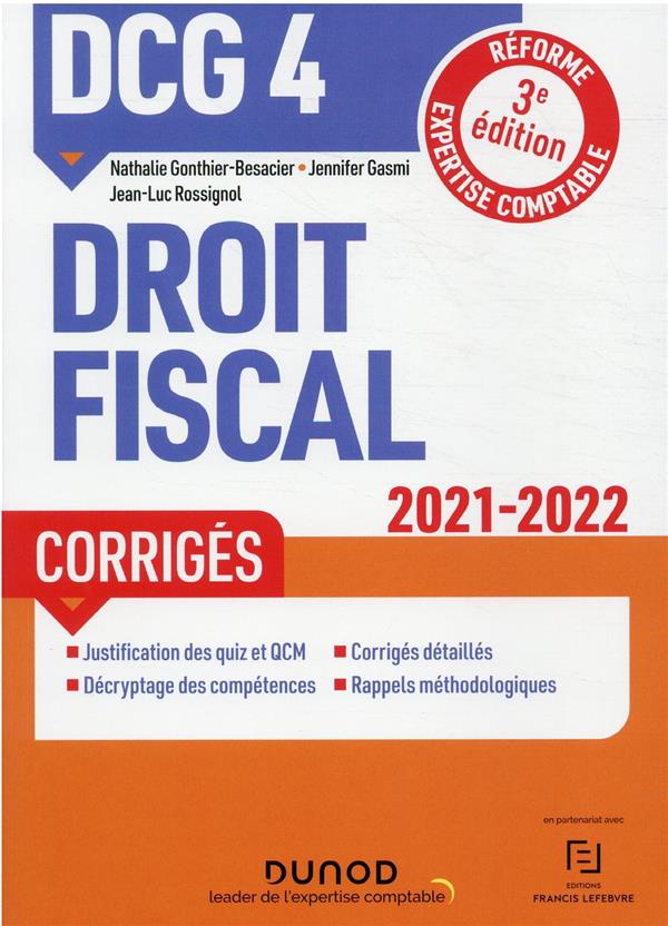 DCG 4 : droit fiscal ; corrigés (édition 2021/2022)
