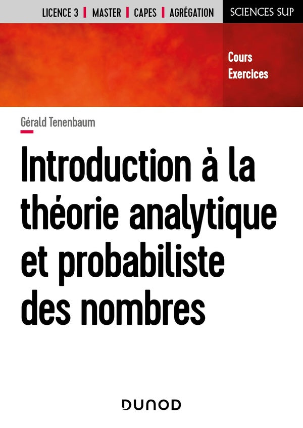 Introduction à la théorie analytique et probabiliste des nombres (5e édition)