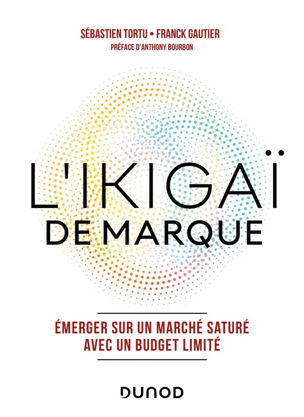 L'Ikigaï de marque : émerger sur un marché saturé avec un budget limité