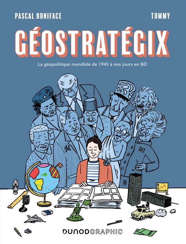 Géostratégix : la géopolitique mondiale de 1945 à nos jours en BD