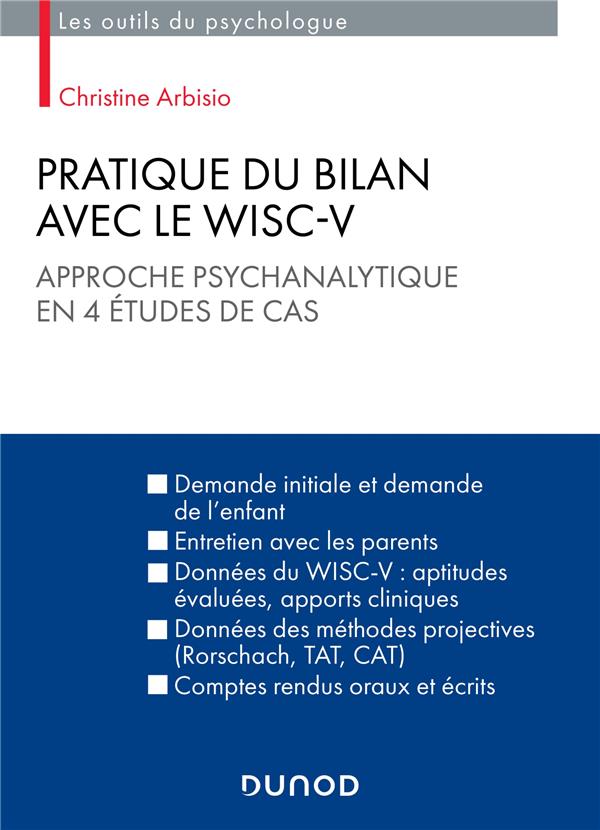 Pratique du bilan avec le WISC-V : approche psychanalytique en 5 études de cas