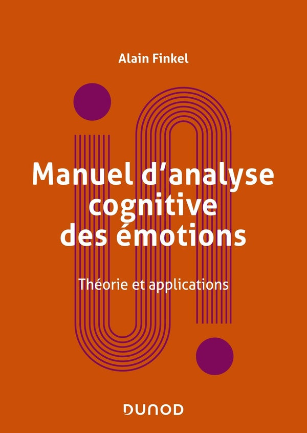 Manuel d'analyse cognitive des émotions : théorie et applications