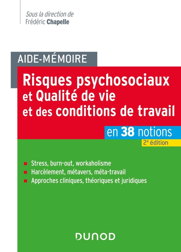 Aide-mémoire : risques psychosociaux et qualité de vie et des conditions de travail : en 38 notions (2e édition)