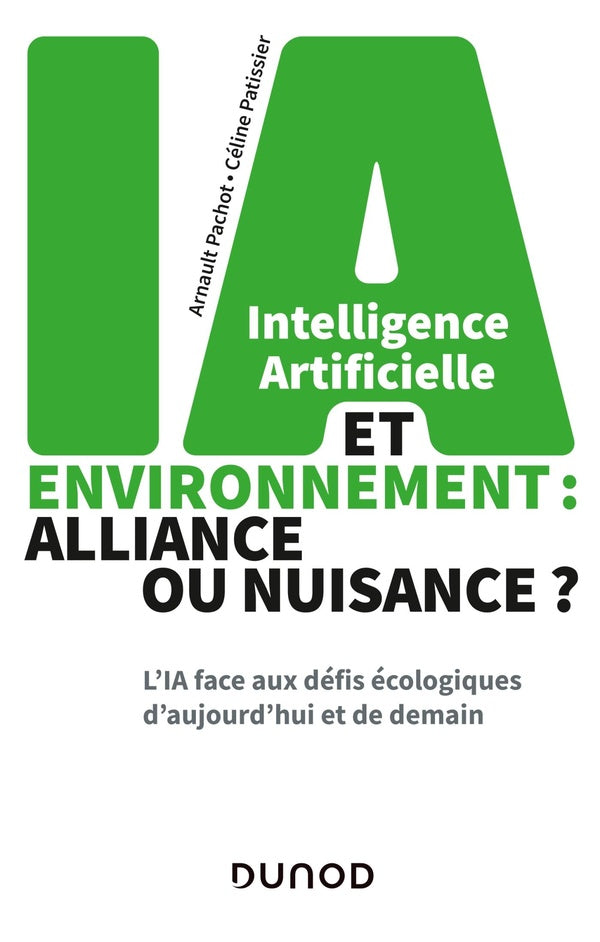 Intelligence artificielle et environnement : alliance ou nuisance ? l'IA face aux défis écologiques d'aujourd'hui et de demain