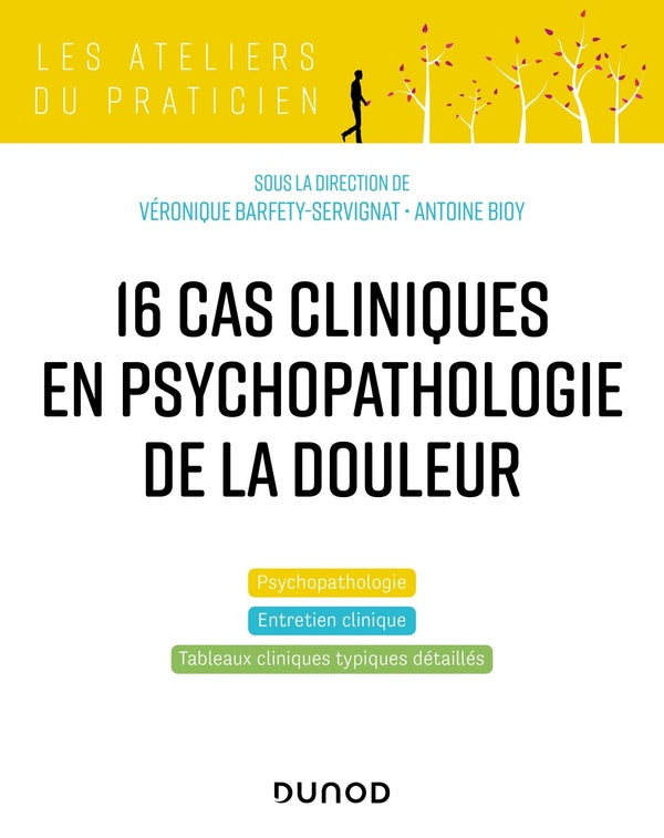 17 cas pratiques en psychopathologie de la douleur