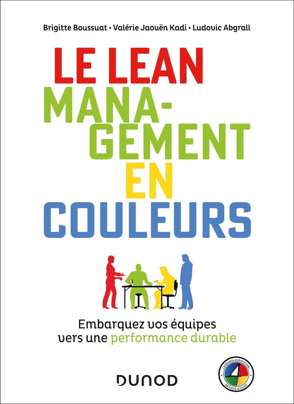 Color lean management : embarquez les équipes durablement avec la méthode DISC-4Colors