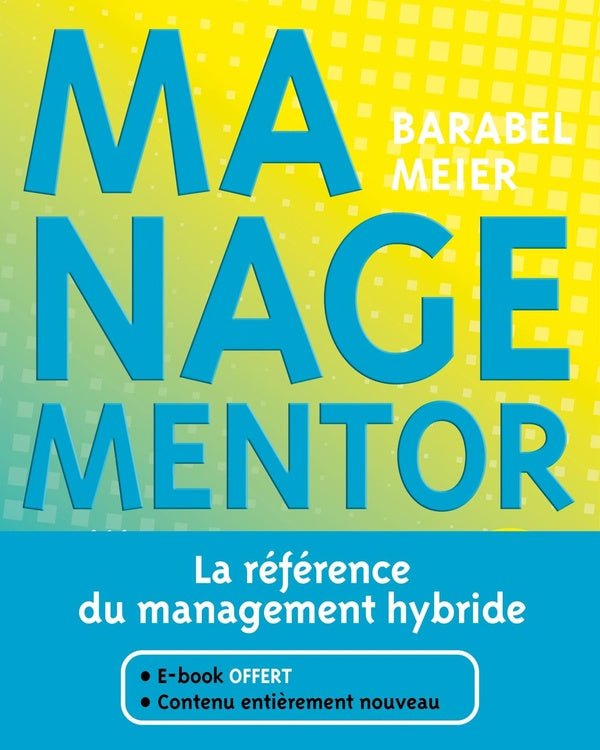 Managementor ; la référence du management hybride (4e édition)