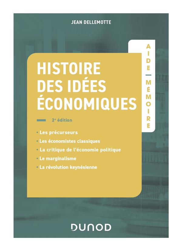 Aide-mémoire : Histoire des idées économiques (2e édition)