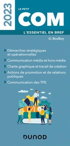 Le petit com : l'essentiel en bref (édition 2023)