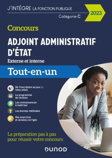 Concours adjoint administratif d'Etat ; externe et interne ; catégorie C ; tout-en-un (édition 2023)