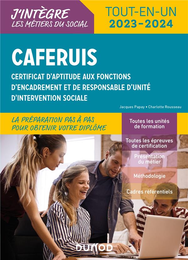 CAFERUIS : certificat d'aptitude aux fonctions d'encadrement et de responsable d'unité d'intervention sociale ; tout-en-un (8e édition)