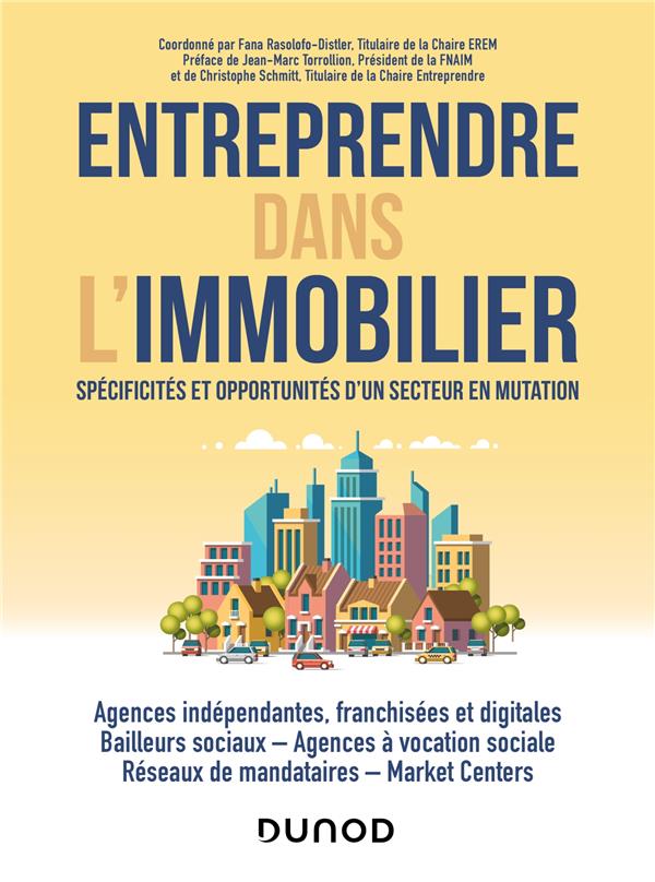 Entreprendre dans l'immobilier : spécificités et opportunités d'un secteur en mutation