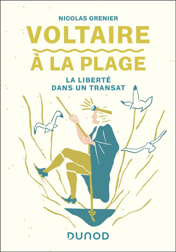 Voltaire à la plage : La liberté dans un transat