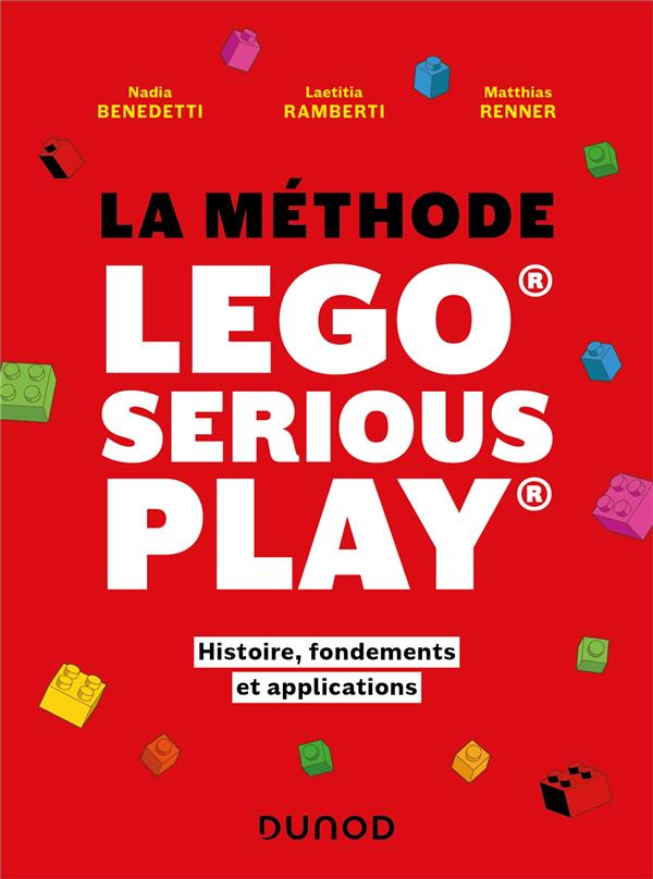 La méthode lego serious play : histoire, fondements et applications