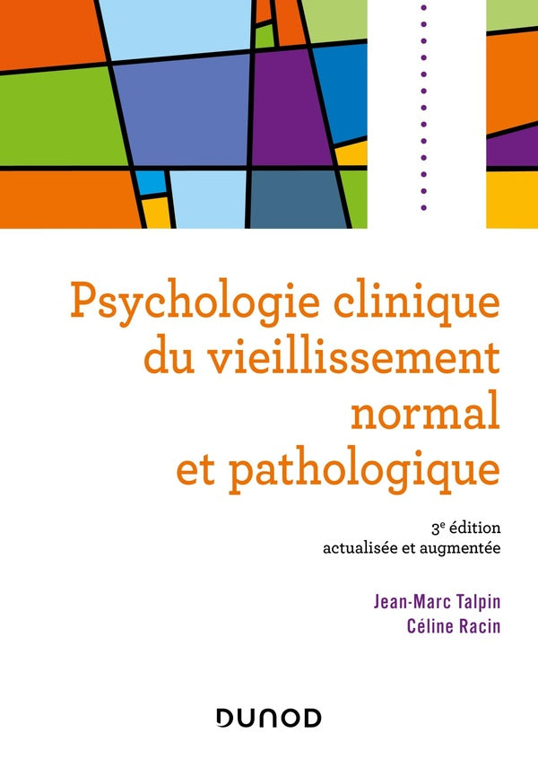 Psychologie clinique du vieillissement normal et pathologique (3e édition)