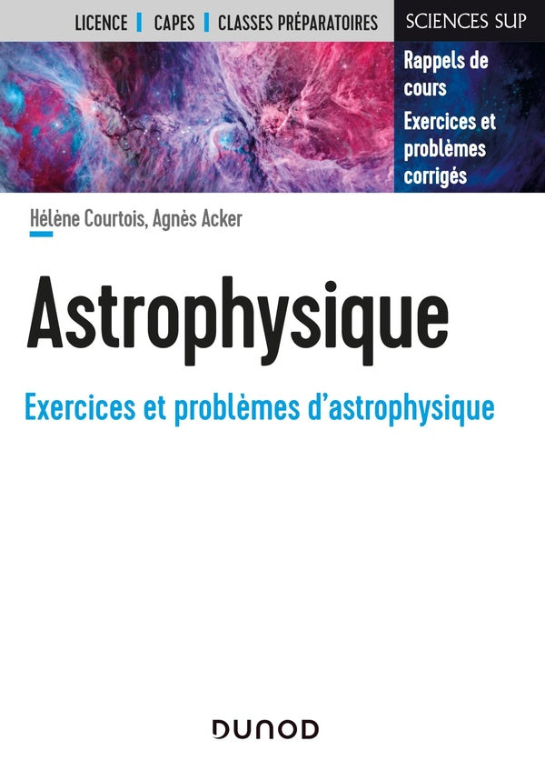 Astrophysique : rappels de cours, exercices et problèmes corrigés