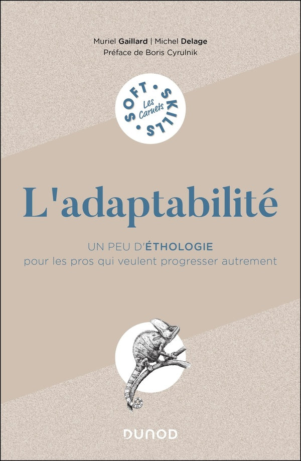 L'adaptabilité : Un peu d'éthologie pour les pros qui veulent progresser autrement