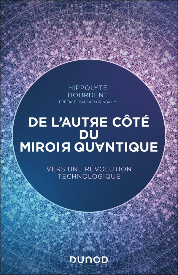 De l'autre côté du miroir quantique : Vers une révolution technologique