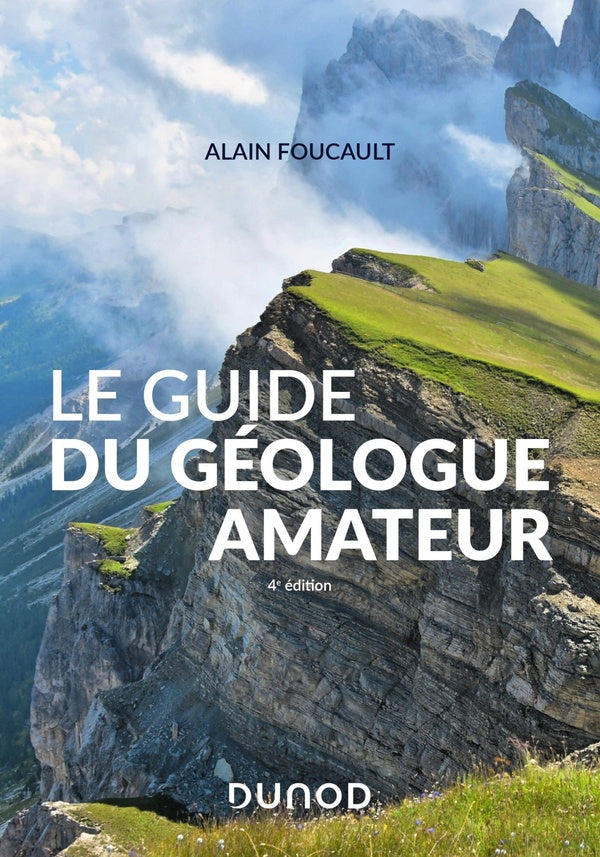 Le guide du géologue amateur (4e édition)