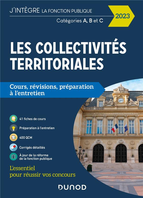 Les collectivités territoriales ; catégories A, B et C ; cours, révisions, préparation à l'entretien (édition 2023)