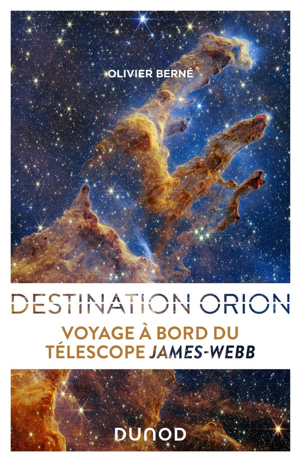 Destination Orion : voyage à bord du télescope James Webb