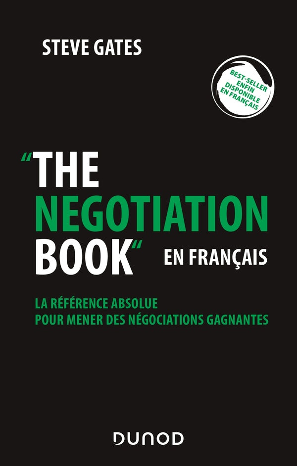 The negotiation book en français ; la référence absolue pour mener des négociations gagnantes