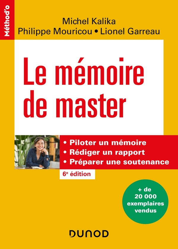 Le mémoire de master : piloter un mémoire, rédiger un rapport, préparer une soutenance (6e édition)