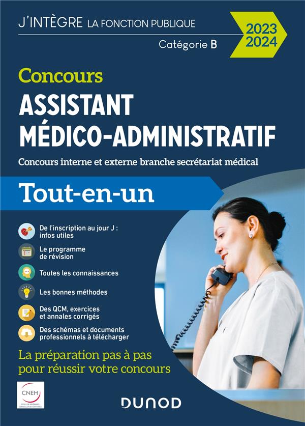 Concours assistant médico-administratif ; concours interne et externe branche Secrétariat médical, catégorie B ; tout-en-un (édition 2023/2024)