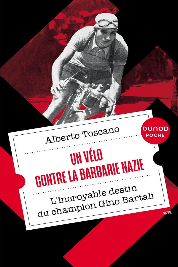 Un vélo contre la barbarie nazie : l'incroyable destin du champion Gino Bartali (2e édition)