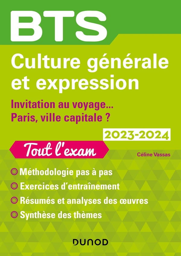 BTS : culture générale et expression ; invitation au voyage.../Paris, ville capitale ? ; tout l'exam (édition 2023/2024)
