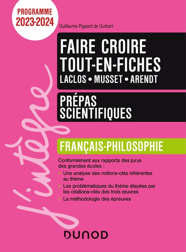 Faire croire ; français-philosophie ; prépas scientifiques ; tout-en-fiches (édition 2023/2024)
