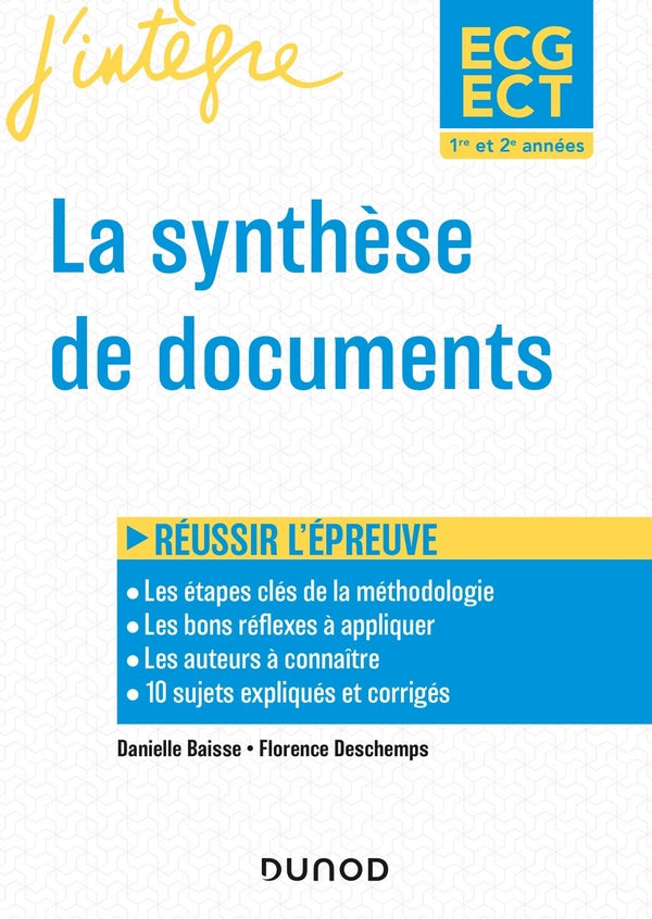 La synthèse de documents ; ECG, ECT 1re et 2e années ; réussir la nouvelle épreuve