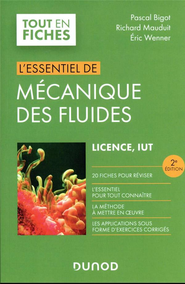 L'essentiel de mécanique des fluides ; licence, IUT (2e édition)