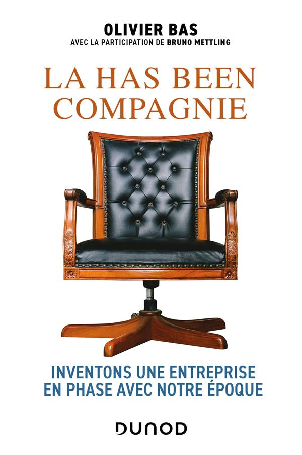 La has been compagnie : Inventons une entreprise en phase avec notre époque