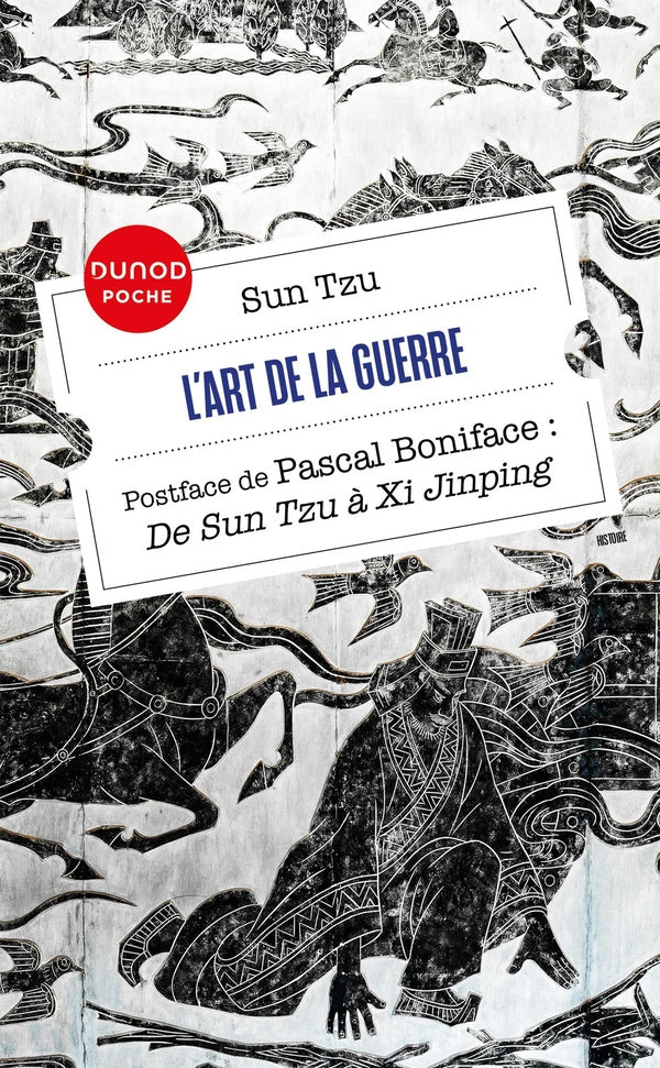 L'art de la guerre ; de Sun Tzu à Xi Jinping