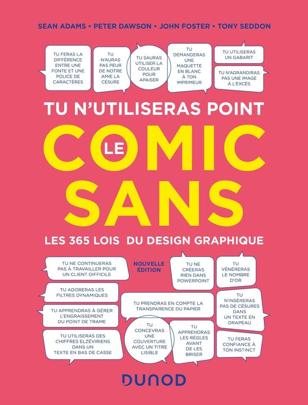 Tu n'utiliseras point le Comic Sans : les 365 lois du design graphique (3e édition)