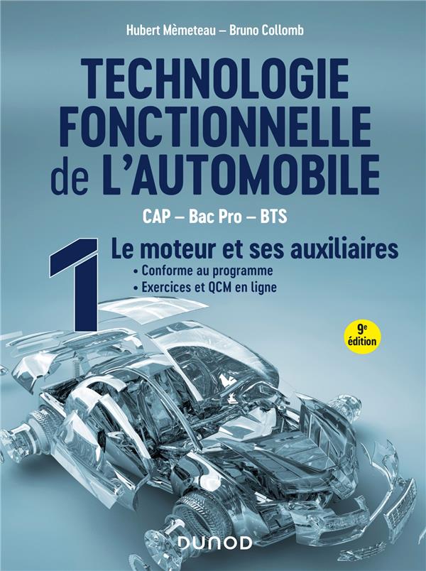 Technologie fonctionnelle de l'automobile Tome 1 : Le moteur et ses auxiliaires (9e édition)