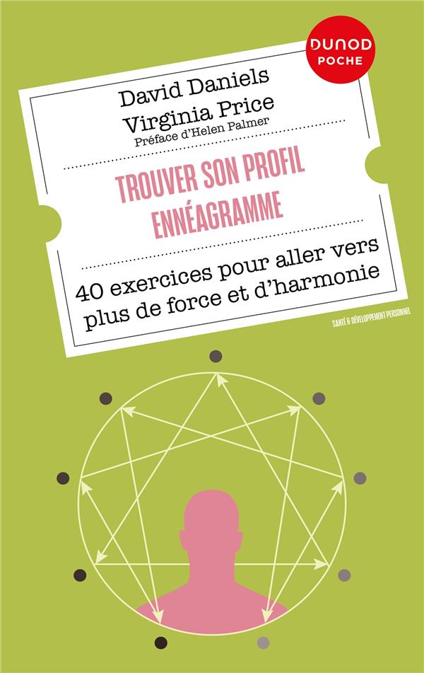Trouver son profil Ennéagramme : 40 exercices pour aller vers plus de force et d'harmonie