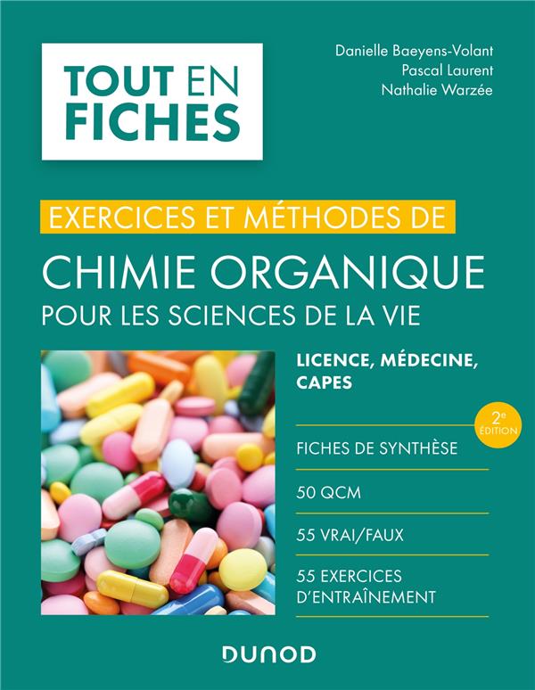 Exercices et méthodes de chimie organique pour les sciences de la vie (2e édition)