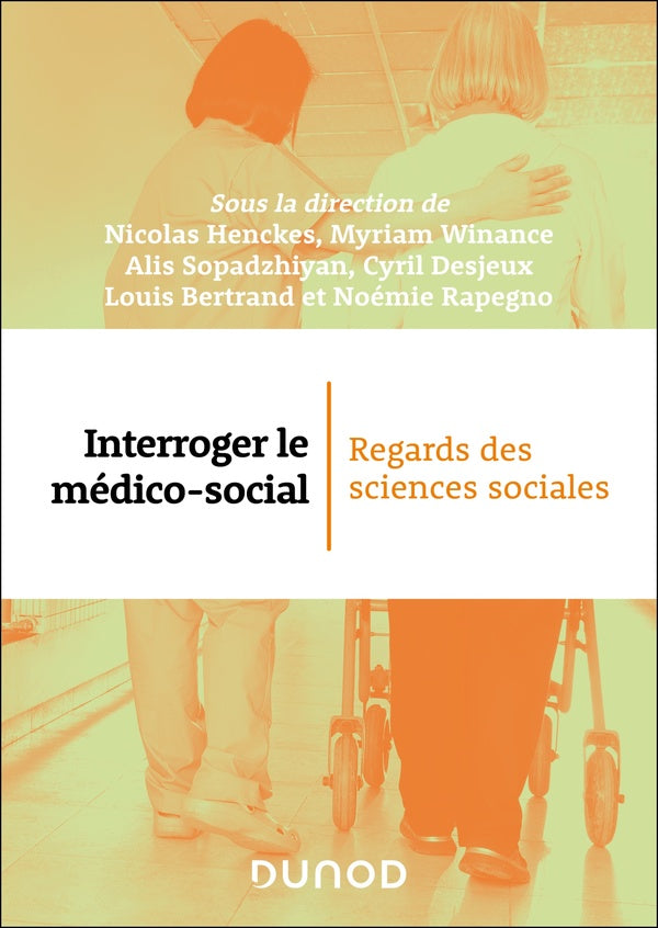 Interroger le médico-social : Regards des sciences sociales