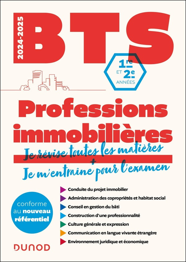 BTS : Professions immobilières ; 1re et 2e années (édition 2024/2025)