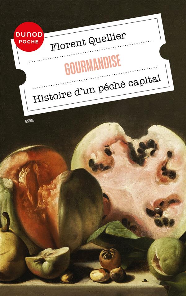 Gourmandise : Histoire d'un péché capital