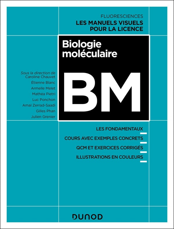 Biologie moléculaire ; Les fondamentaux, Cours avec exemples concrets, 80 QCM et exercices corrigés