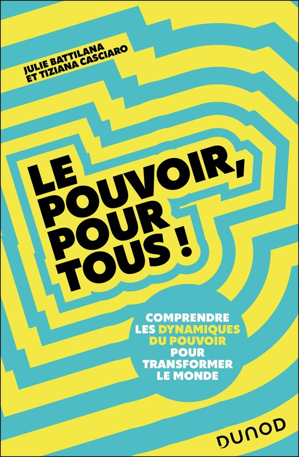 Le pouvoir, pour tous ! Comprendre les dynamiques du pouvoir pour transformer le monde