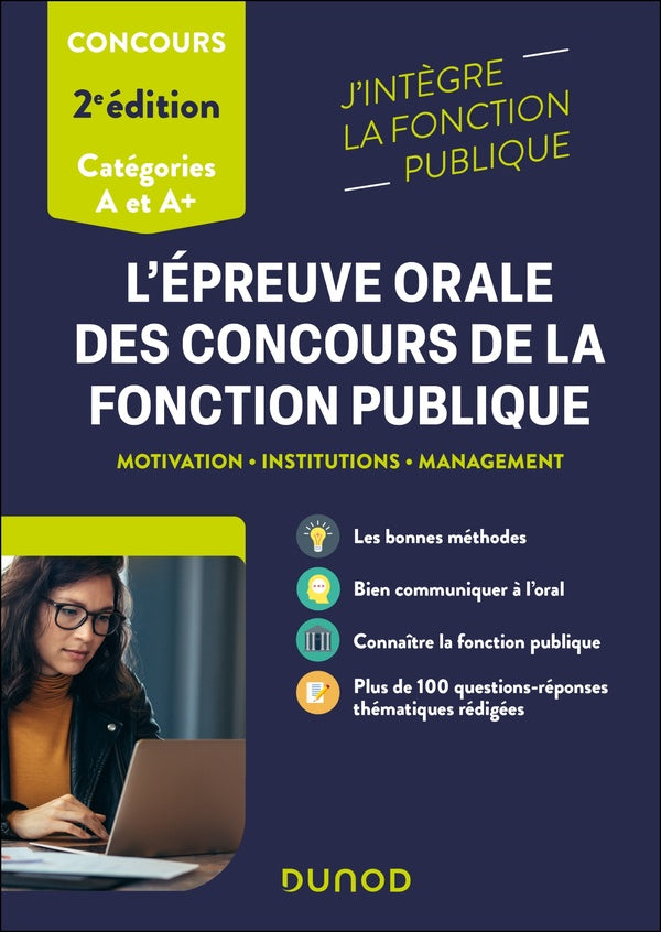 L'épreuve orale des concours de la fonction publique ; Catégories A et A+ ; Motivation, Institutions, Management (2e édition)